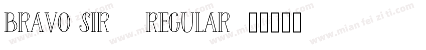 Bravo Sir - Regular字体转换